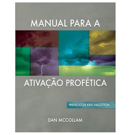 Manual Para Ativação Profética | Dan McCollam