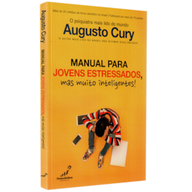 Manual Para Jovens Estressados, mas Muito Inteligentes | Augusto Cury