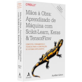 Mãos A Obra | Aprendizado De Máquina Com Scikit-Learn, Keras & TernsorFlow | Aurélien Géron
