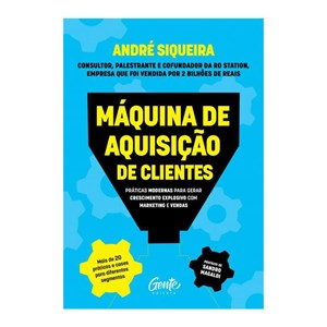 Máquina de Aquisição de Clientes | André Siqueira
