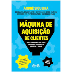 Máquina de Aquisição de Clientes | André Siqueira