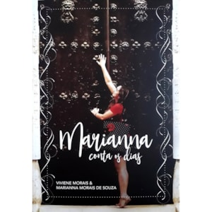 Marianna conta os Dias | Viviane Morais e Marianna Morais de Souza