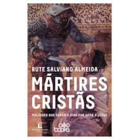 Mártires Cristãs | Rute Silviano Almeida