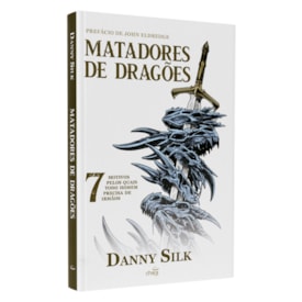 Matadores de Dragões | Danny Silk