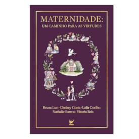 Maternidade | Bruna Luz, Chelsey Costa, Laila Coelho,  Nathalie Barros,  Vitoria Reis