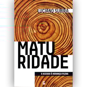 Maturidade | Luciano Subirá
