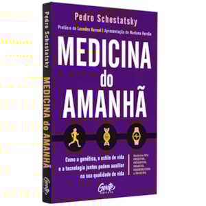 Medicina do Amanhã | Pedro Schestatsky