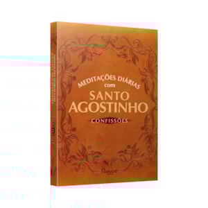 Segunda imagem do produto Meditações Diárias Com Santo Agostinho: Confissões |  Santo Agostinho