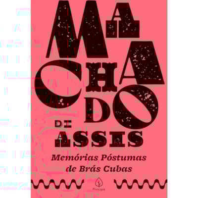Memórias Póstumas de Brás Cubas | Machado de Assis