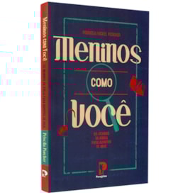 Meninos Como Você | Priscila Michel Porcher