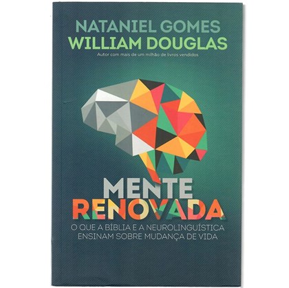 Mente Renovada | Nataniel Gomes e William Douglas