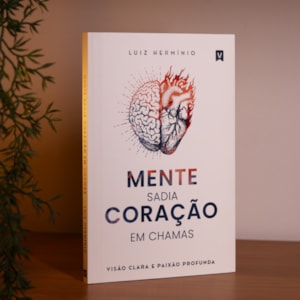 Segunda imagem do produto Mente Sadia, Coração em Chamas | Luiz Hermínio
