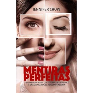 Mentiras Perfeitas | Jennifer Crow
