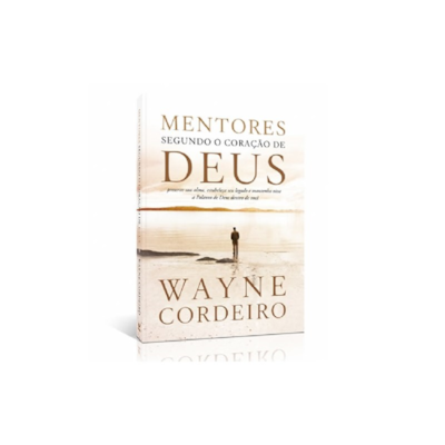 Segunda imagem do produto Mentores Segundo o Coração de Deus | Wayne Cordeiro