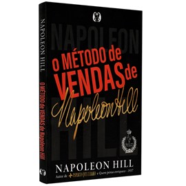Metodo De Vendas De Napoleon Hill | Napoleon Hill