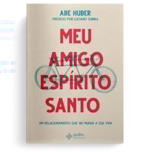 Meu amigo Espírito Santo | Abe Huber