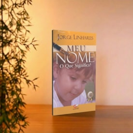 Segunda imagem do produto Meu Nome o Que Significa? | Jorge Linhares