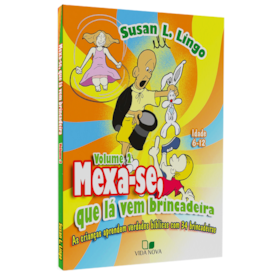 Mexa-se, que lá vem Brincadeira | Volume 2 |  Susan L. Lingo
