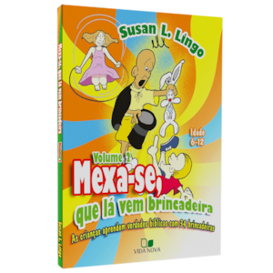 Mexa-se, que lá vem Brincadeira | Volume 2 |  Susan L. Lingo