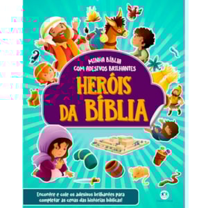 Minha Bíblia Com Adesivos Brilhantes | Heróis da Bíblia