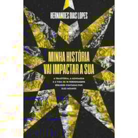 Minha Historia Vai Impactar A Sua | Hernandes Dias Lopes