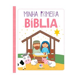 Minha Primeira Bíblia para Meninas | Capa almofadada | Ciranda Cultutral