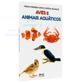 Minha Primeira Enciclopédia  Bilíngue | Aves e Animais Aquáticos