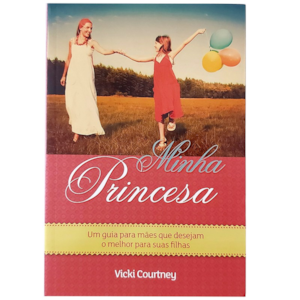 Minha Princesa | Vicki Courtney