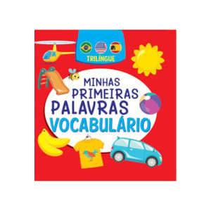 Minhas Primeira Palavras | Vocabulário | Trilíngue