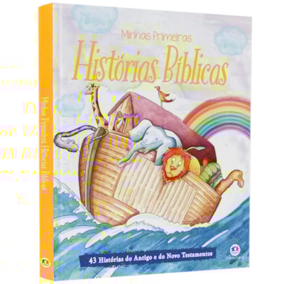 Minhas Primeiras Histórias Bíblicas | 43 Histórias do Antigo e do Novo Testamento