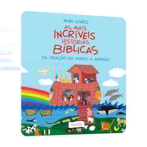 Mini-Livro | As Mais Incríveis Histórias Bíblicas | Da Criação do Mundo a Abraão