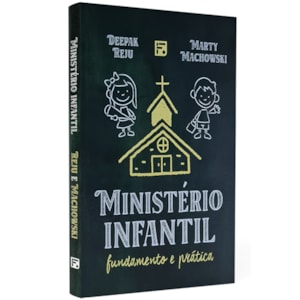 Ministério Infantil | Deepak Reju e Marty Machowski