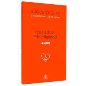 Minutos de Inteligência | Amor | Augusto Cury