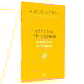 Minutos de Inteligência | Estresse e Ansiedade | Augusto Cury
