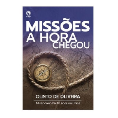 Missões a Hora Chegou | Olinto de Oliveira