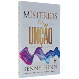 Mistérios da unção | Benny Hinn