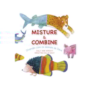 Misture e Combine | Sally Ann Wright