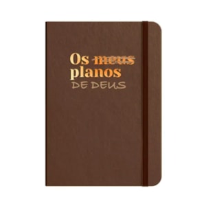 Moleskine | Os Planos de Deus | Bronze | Viviane Martinello
