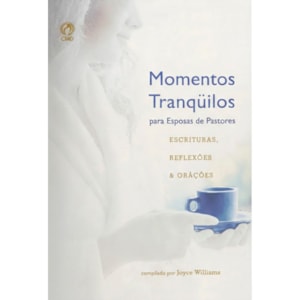 Momentos Tranquilos para Esposas de Pastores | Joyce Williams