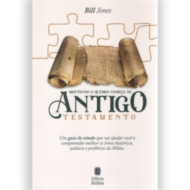 Montando o Quebra-Cabeça do Antigo Testamento | Bill Jones