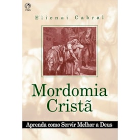 Mordomia Cristã | Elienai Cabral