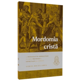 Mordomia Cristã | Samuel Rocha Lopes