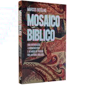 Mosaico Bíblico | Marcos Botelho