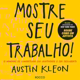 Mostre Seu Trabalho! | Austin Kleon