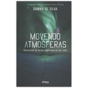 Movendo Atmosferas | Dawna De Silva