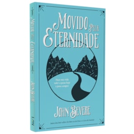 Movido Pela Eternidade | John Bevere