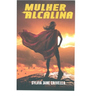 Mulher Alcalina | Sylvia Jane Crivella