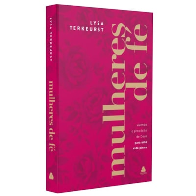 Mulheres de Fé | Lysa Terkeurst