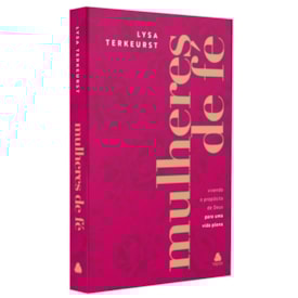 Mulheres de Fé | Lysa Terkeurst