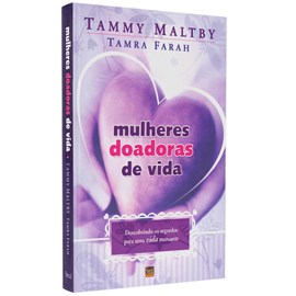 Mulheres Doadoras de Vida | Tammy Maltby